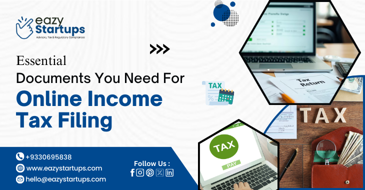 Essential Documents You Need For Online Income Tax Filing