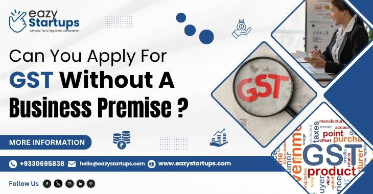 Can You Apply For GST Without A Business Premise?