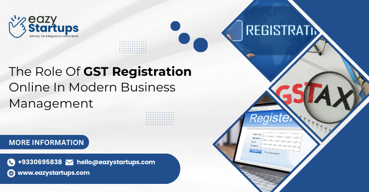 The Role Of GST Registration Online In Modern Business Management